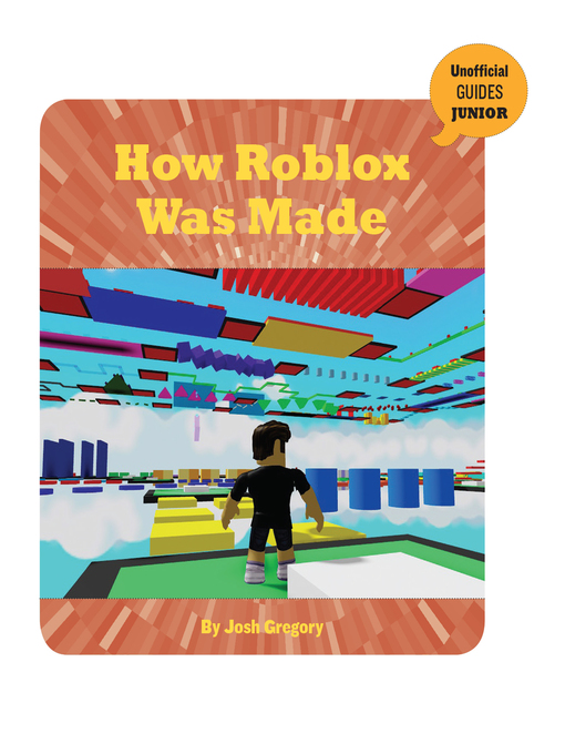 Title details for How Roblox Was Made by Josh Gregory - Available